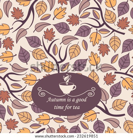 A seamless pattern with leaves. Autumn background. Tea Party.