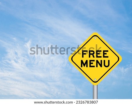 Yellow transportation sign with word free menu on blue color sky background Royalty-Free Stock Photo #2326783807