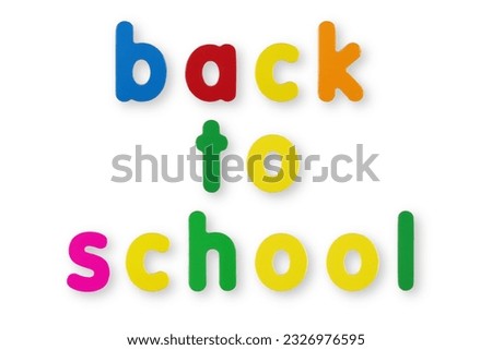 back to school words coloured magnetic letters with clipping path
