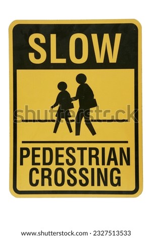 Slow. Pedestrian Crossing. Old Metal SLOW PEDESTRIAN CROSSING Sign. Traffic Sign. Warning Sign. Caution Sign. Notice. Watch out for Pedestrians in the road. Safety First. Watch for People in Traffic. 