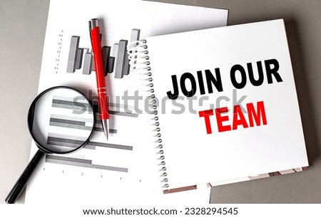 JOIN OUR TEAM text written on a notebook with chart