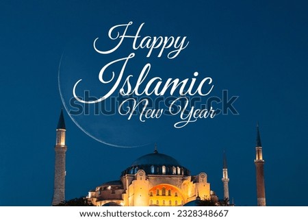 Happy 1st muharram or islamic new year concept photo. Hagia Sophia and crescent moon.