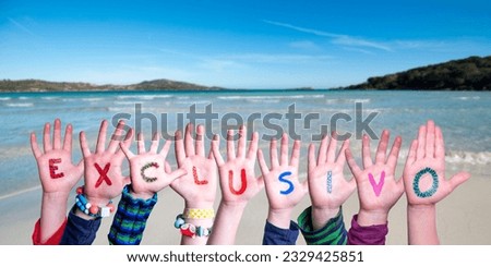 Children Hands Building Word Exclusivo means Exclusive, Ocean And Sea