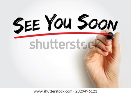 See You Soon text quote, concept background Royalty-Free Stock Photo #2329496121