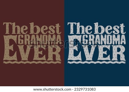 The Best Grandma Ever, Grandpa Shirt, Grandma Heart, Promoted To Grandma, Blessed Mama Shirt, Blessed, Worlds Best Grandma