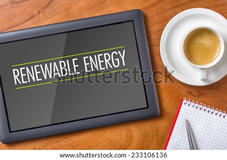 Tablet on a desk - Renewable Energy