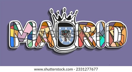 Madrid City Spain Hand Drawn Colorful Mosaic Cut Style Letters and integrated Coat of Arms Design as Illustration of The Statue of the Bear and the Strawberry Tree, Heraldic Symbol, Vector Graphics.