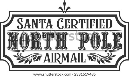 Santa Certified North Pole Airmail - Vintage Christmas Print