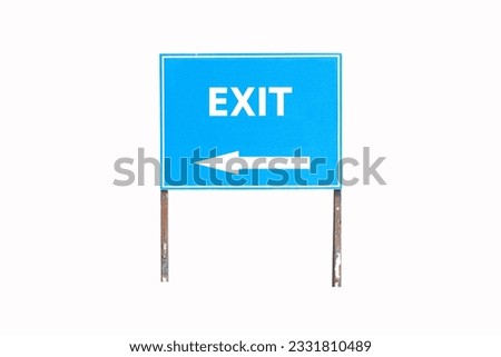 Blue and white plastic exit Sign arrow pointing Isolation on white Background. Signs used to indicate emergency exits or an escape route to be able to bring those inside building come out safely.