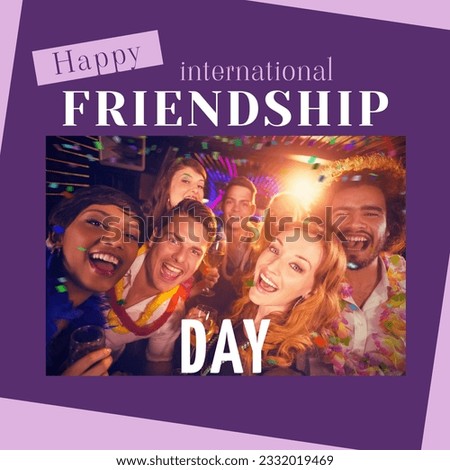 Happy international friendship day text on purple with happy diverse friends at party in club. Friendship celebration and appreciation campaign digitally generated image.