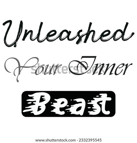 Unleashed Your Inner Beast a T shirt mockup Design 