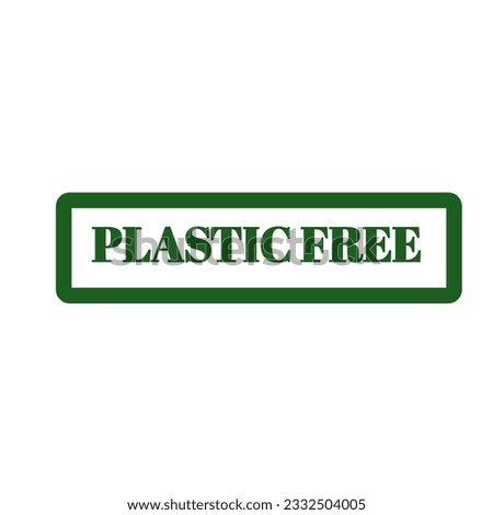PLASTIC FREE GREEN STAMP. ILLUSTRATION vector