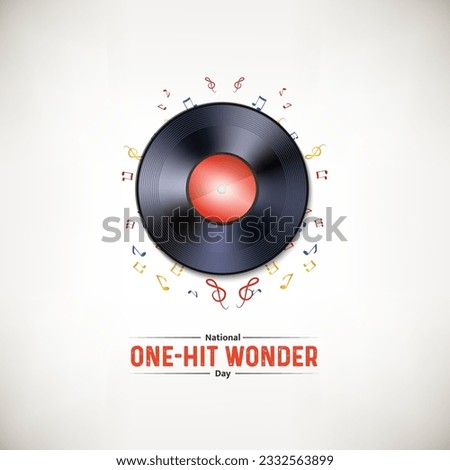 National One-Hit Wonder Day. One Hit Wonder Day vector illustration. Royalty-Free Stock Photo #2332563899
