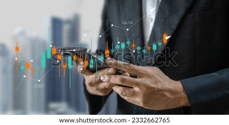 Businessman use phone money economic growth, graph money, global economic, trader investor, business financial growth, stock market, Investments funds, price, graph, technology and investment 