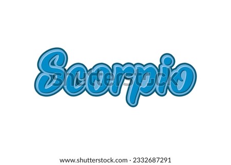 Scorpio. Vector handwritten lettering. Template for card, poster, banner, print for t-shirt. Royalty-Free Stock Photo #2332687291