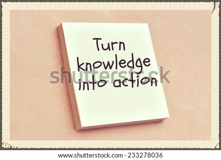Text turn knowledge into action on the short note texture background
