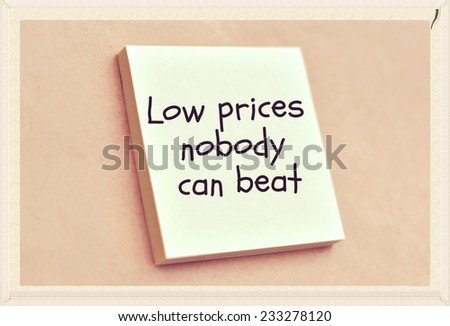 Text low prices nobody can beat on the short note texture background