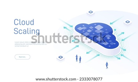 Cloud Scaling Solution concept. Cloud computing technology is easy handles growing and decreasing demand in usage. Isometric 3D cloud and arrows to maximize or minimize Cloud sizing. Royalty-Free Stock Photo #2333078077