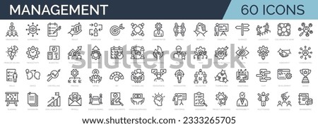 Set of 60 outline icons related to management, administration, supervision, leadership, business, governance. Linear icon collection. Editable stroke. Vector illustration Royalty-Free Stock Photo #2333265705