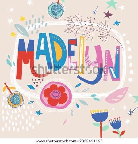 Bright card with beautiful name Madelyn in flowers, petals and simple forms. Awesome female name design in bright colors. Tremendous vector background for fabulous designs