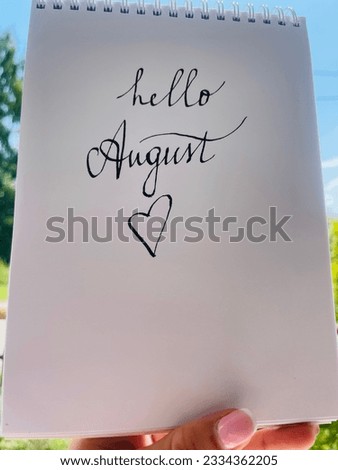 Hello August! Motivational handwritten quotes.