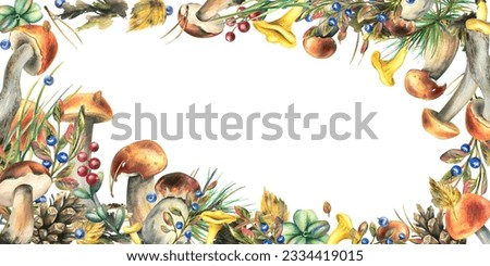 Forest mushrooms, boletus, chanterelles and blueberries, lingonberries, twigs, cones, leaves. Watercolor illustration, hand drawn frame template on a white background