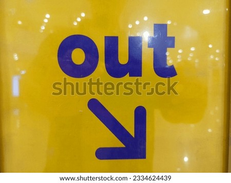 Picture of yellow out sign.