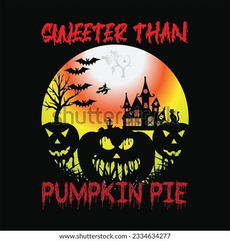 Sweeter than pumpkin pie 4 t-shirt design. Here You Can find and Buy t-Shirt Design. Digital Files for yourself, friends and family, or anyone who supports your Special Day and Occasions.
