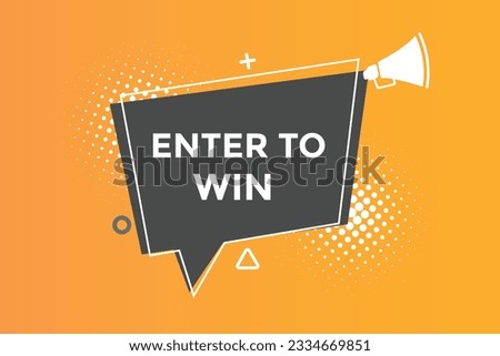 Enter To win button web banner templates. Vector Illustration 
