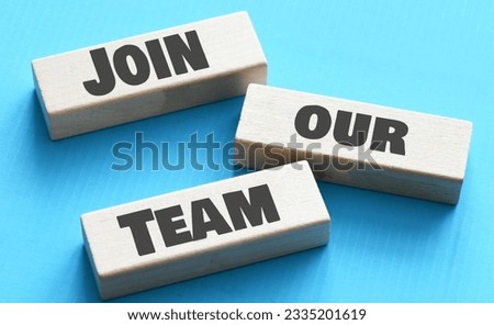 Join Our Team, Business Concept Royalty-Free Stock Photo #2335201619