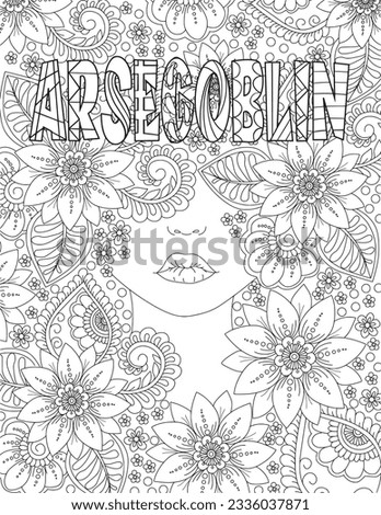 Swear Word Coloring Page. Floral Background Coloring Page. Flowers Adult Coloring Page.
