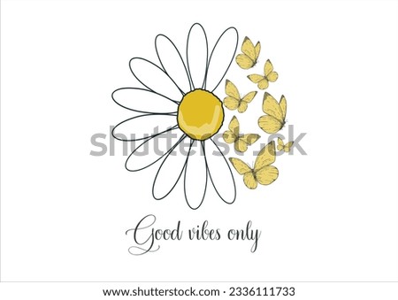 good vibes only daisy flower hand drawn design