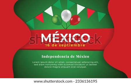 Independencia de méxico, mexico independence day poster, Mexico Independence Day banner. 16 September national holiday. Green, white, and red Mexican flag. Lettering in Spanish. Vector illustration.