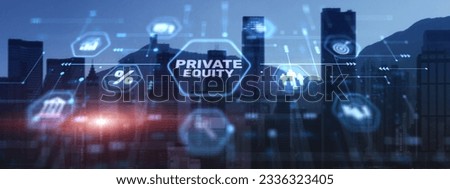Private equity investment Technology Internet business concept Royalty-Free Stock Photo #2336323405