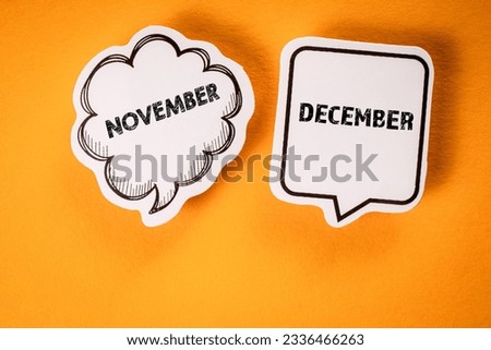 November and December. Two speech bubbles on a yellow background.