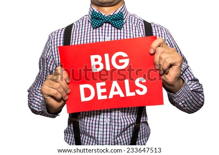 Man holding a card with the text Big deals on white background