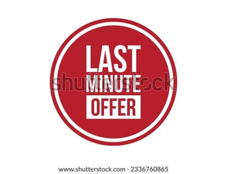 Last minute offer red vector banner illustration isolated on white background