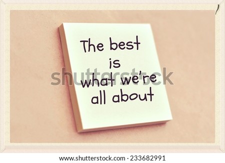 Text the best is what we've all about on the short note texture background
