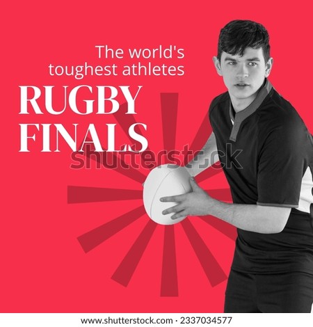Rugby finals text in white on red with caucasian male rugby player holding ball. Sports league final round games promotion, the world's toughest athletes campaign, digitally generated image.