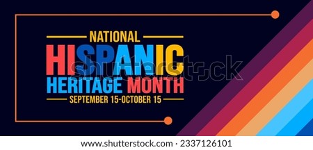National Hispanic Heritage Month celebration colorful background, typography, banner, placard, card, and poster design template. is annually celebrated from September 15 to October 15 in the USA. Royalty-Free Stock Photo #2337126101