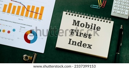 There is notebook with the word Mobile First Index. It is as an eye-catching image. Royalty-Free Stock Photo #2337399153