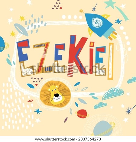 Bright card with beautiful name Ezekiel in planets, lion and simple forms. Awesome male name design in bright colors. Tremendous vector background for fabulous designs