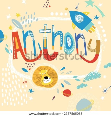 Bright card with beautiful name Anthony in planets, lion and simple forms. Awesome male name design in bright colors. Tremendous vector background for fabulous designs