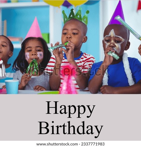 Composite of happy birthday text over happy diverse children at birthday party. Party, birthday and celebration concept digitally generated image.