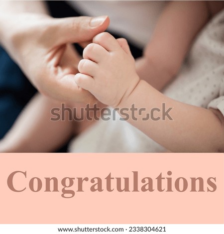 Composition of congratulations text over caucasian mother and baby. New born baby, celebration and congratulation concept digitally generated image.
