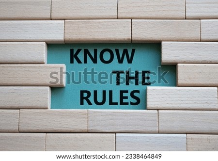 Know the rules symbol. Wooden blocks with words Know the rules. Beautiful grey green background. Business and Know the rules concept. Copy space.
