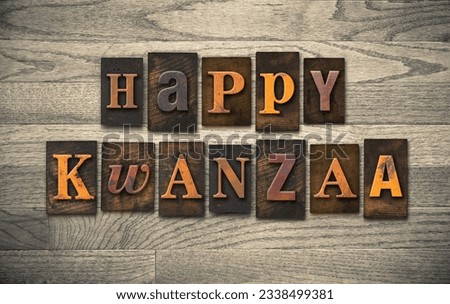 The words -HAPPY KWANZAA- written in vintage wooden letterpress type.
