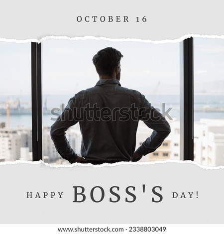 Image of happy boss day over back view of caucasian businessman standing at window. Business, work and boss day concept.