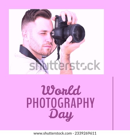 World photography day text on pink with caucasian man using camera. Global celebration of photography campaign, digitally generated image.