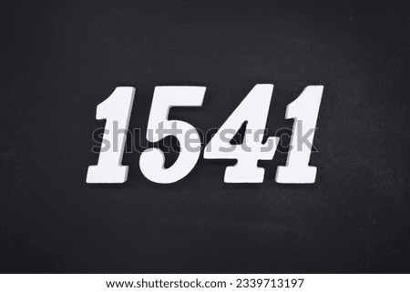 Black for the background. The number 1541 is made of white painted wood.